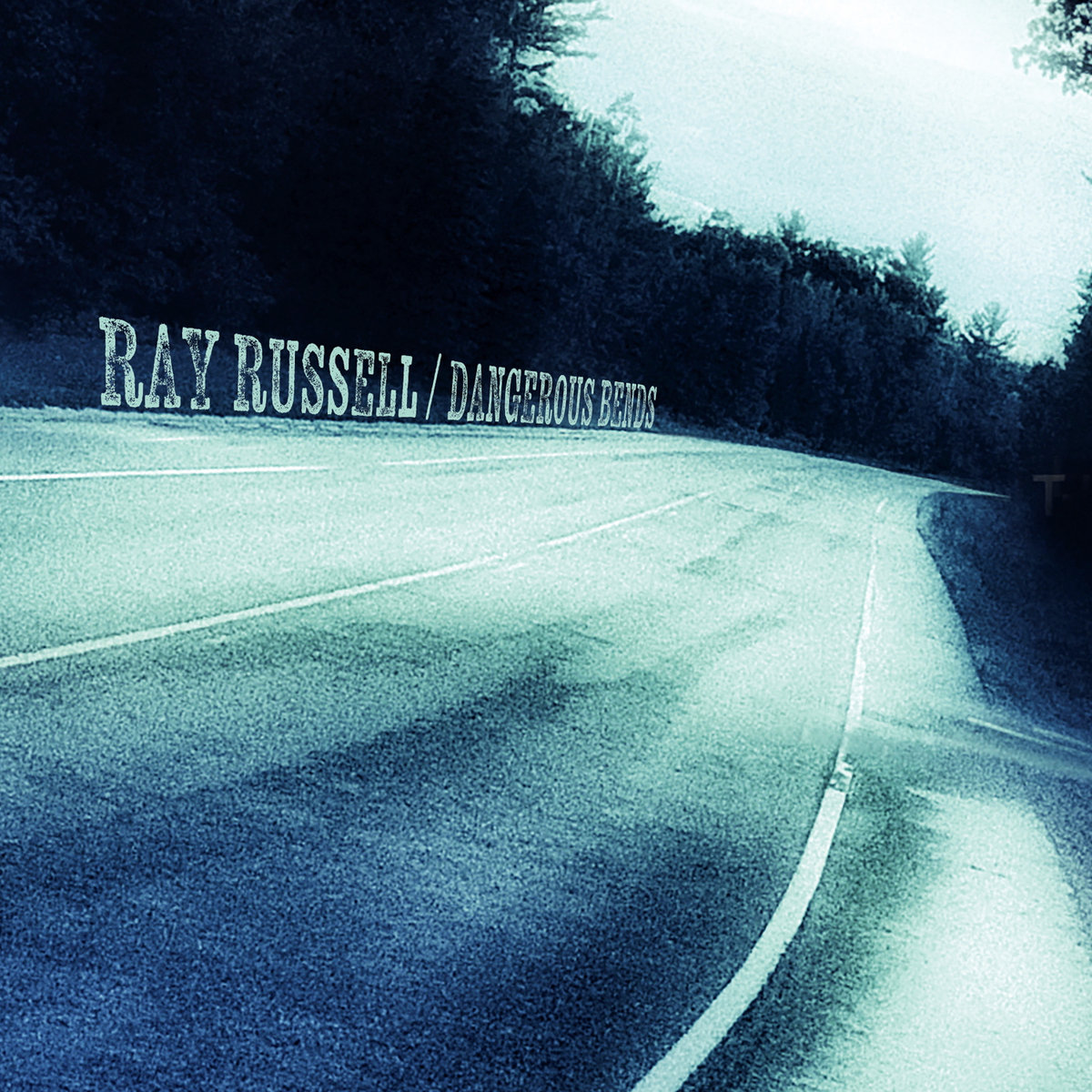 Ray Russell — Dangerous Bends