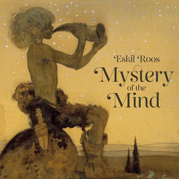 Eskil Roos — Mystery of the Mind